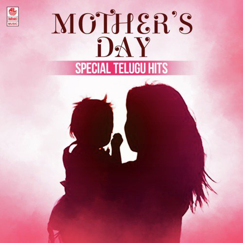 Mothers Day Telugu Songs